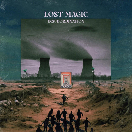 Lost Magic - Insubordination